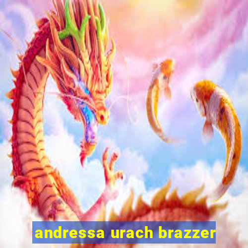 andressa urach brazzer